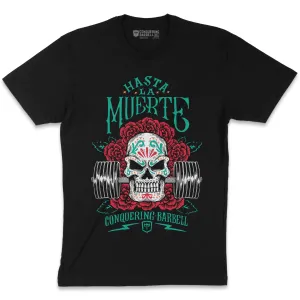 Hasta La Muerte (Until Death) - Version 2 - on Black Tee